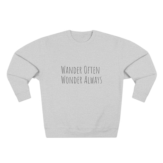 Wander Often Wonder Always Unisex Crewneck Sweatshirt