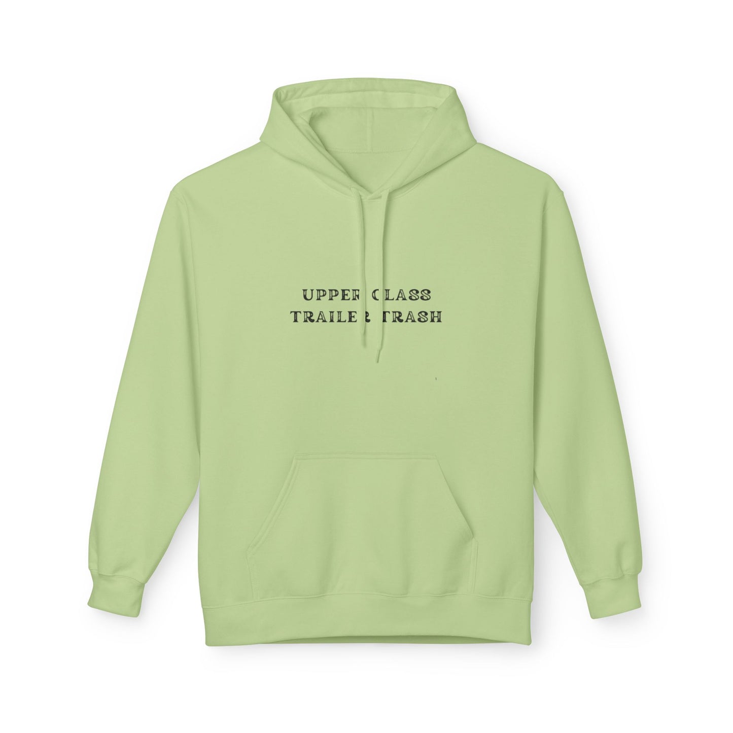 Upper Class Trailer Trash Hoodie