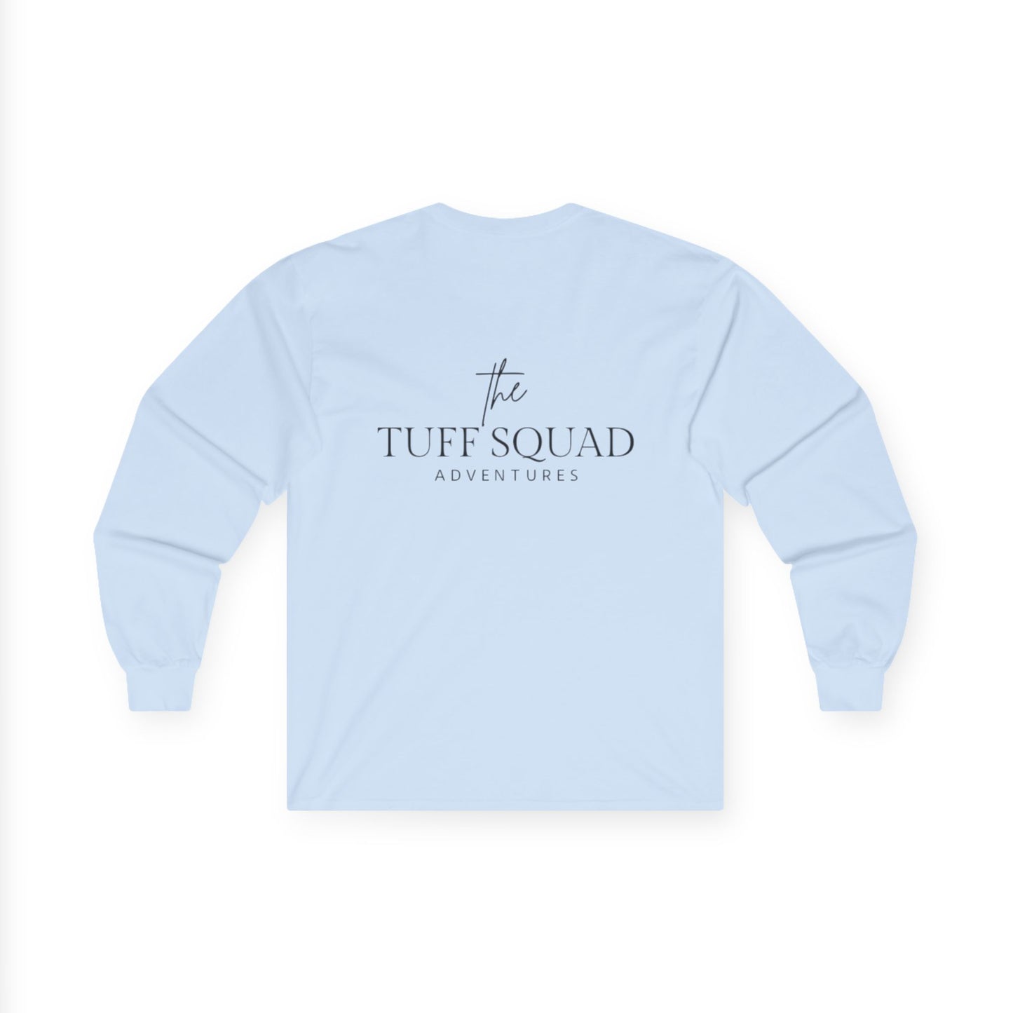 The Tuff Squad Adventures Long Sleeve