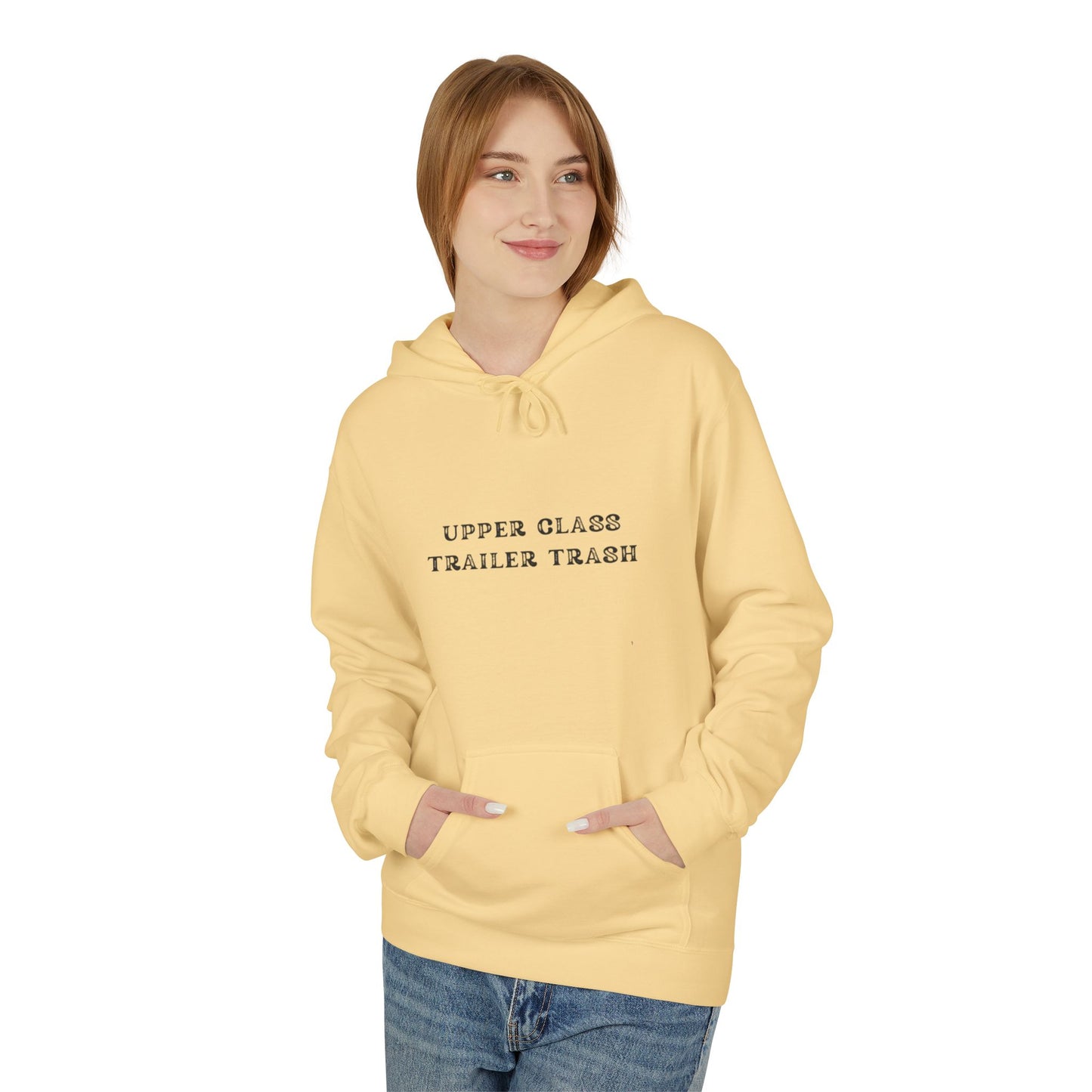 Upper Class Trailer Trash Hoodie