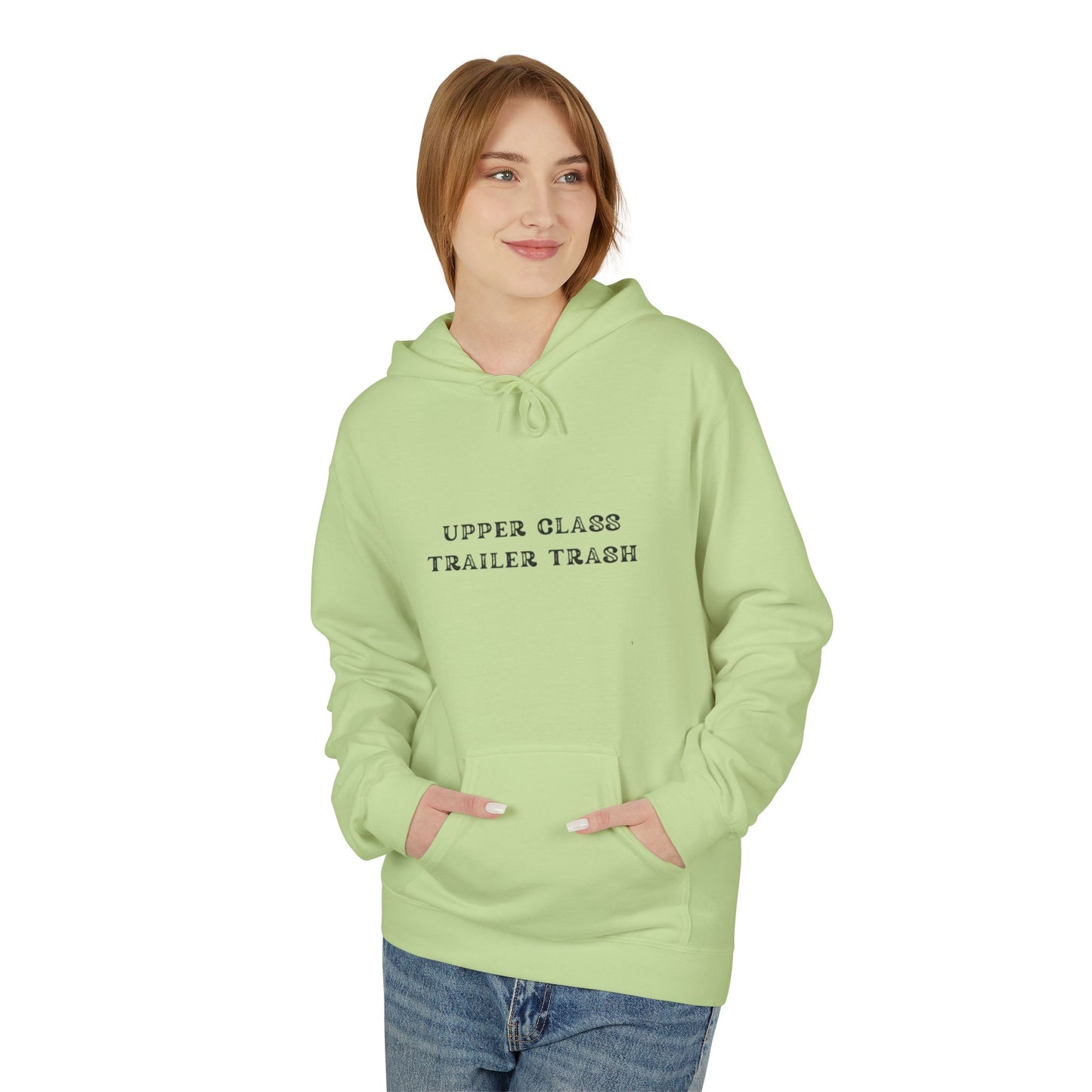 Upper Class Trailer Trash Hoodie